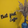 Medinis pakabinamas užrašas "But first coffee" - Image 3