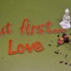 Medinis pastatomas užrašas "But first...Love" - Image 2