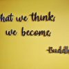 Medinis pakabinamas užrašas "What we think we become" - Image 3
